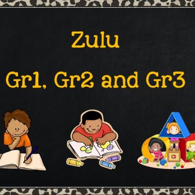 Zulu Grade 1 to Grade 3